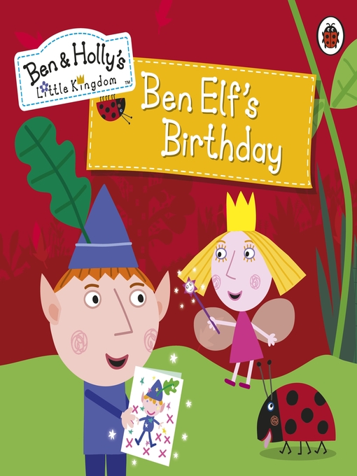 Title details for Ben and Holly's Little Kingdom by Ben and Holly's Little Kingdom - Available